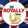 undefined Royally Us Podcast