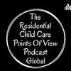 undefined Residential Child Care Workers Points Of View Podcast , Global