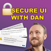undefined Secure UI With Dan