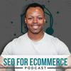 undefined SEO for Ecommerce Podcast