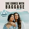 undefined She Comes With Baggage