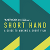 undefined Short Hand: A guide to making a short film