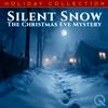 undefined Silent Snow: The Christmas Eve Mystery
