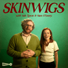 undefined SKINWIGS with Sam O’Leary and Ash Tyson