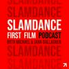 undefined Slamdance First Film Podcast