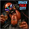 undefined Smack Talk City
