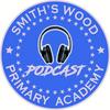 undefined Smith's Wood Primary Podcast