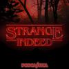 undefined Strange Indeed a Fancast for YOU
