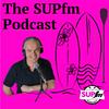 undefined SUPfm  The International Stand Up Paddle Board Podcast