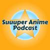undefined Suuuper Anime