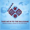 undefined Take Me In To The Ballgame