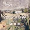 undefined Tales from the Hedgerow and Moor