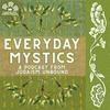 undefined Everyday Mystics