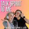 undefined Talk Spirit To Me Podcast