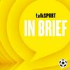 undefined talkSPORT in Brief