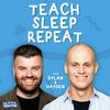 undefined Teach Sleep Repeat