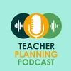 undefined Teacher Planning Podcast
