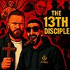 undefined The 13th Disciple Podcast