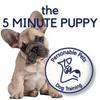 undefined The 5 Minute Puppy by Personable Pets Dog Training