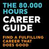 undefined The 80,000 Hours Career Guide — Find a fulfilling career that does good