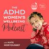 undefined ADHD Women's Wellbeing Podcast