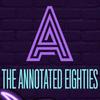 undefined The Annotated Eighties