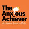 undefined The Anxious Achiever