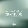 undefined The Attitude of Gratitude