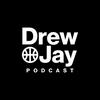 undefined Drew and Jay Podcast