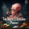 undefined The Brutally Delicious Podcast