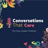 undefined The Care Leaders's Podcast