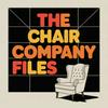 undefined The Chair Company Files: A Show Recap & Discussion Pod