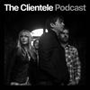 undefined The Clientele Podcast