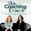 undefined The Coaching Crowd® Podcast with Jo Wheatley & Zoe Hawkins