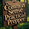 undefined The Common Sense Practical Prepper