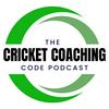 undefined The Cricket Coaching Code Podcast