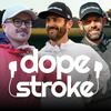 undefined The Dope Stroke Podcast Show