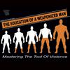 undefined The Education Of A Weaponized Man