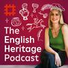 undefined The English Heritage Podcast