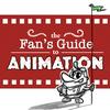undefined The Fan's Guide to Animation