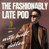 undefined The Fashionably Late Pod