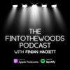 undefined the fintothewoods podcast