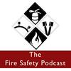 undefined The Fire Safety Podcast