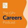 undefined The GP+ Careers Podcast
