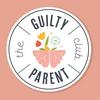 undefined The Guilty Parent Club