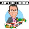 undefined The Happy Sober Podcast (The Stop Drinking Expert)