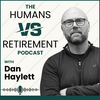 undefined The Humans vs Retirement Podcast