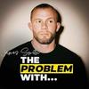 undefined The Problem With...