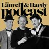 undefined The Laurel &amp; Hardy Podcast
