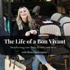 undefined The Life of a Bon Vivant